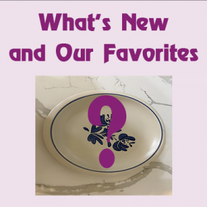 whats new and our favorites